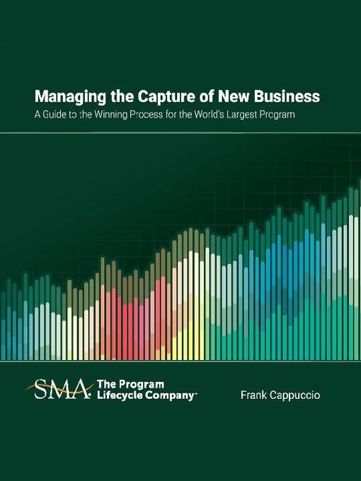 Title details for Managing the Capture of New Business by SMA Inc. - Available